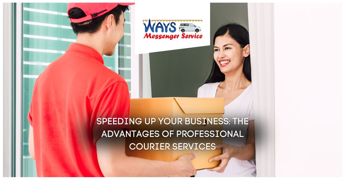 speeding up your business the advantages of professional courier services