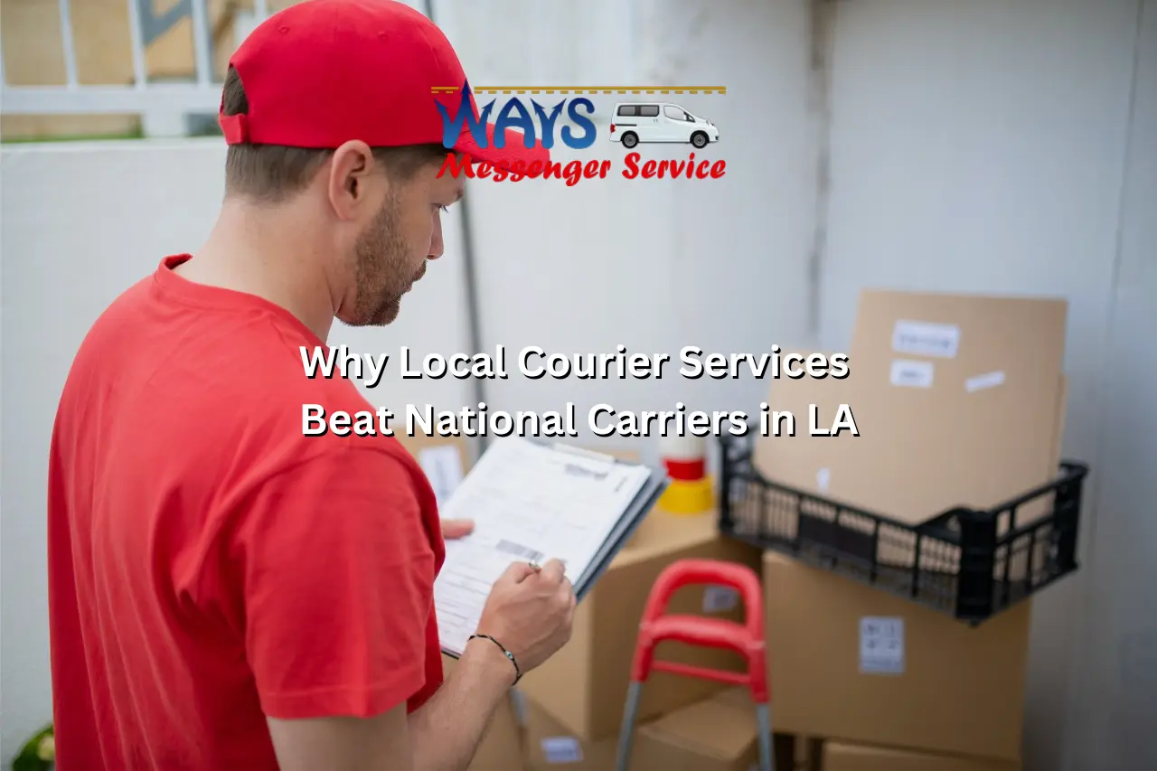 why local courier services beat national carriers in la